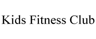 KIDS FITNESS CLUB