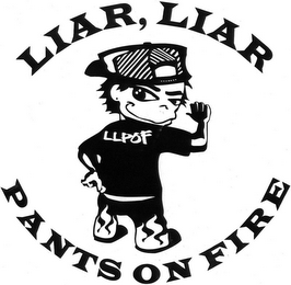 LIAR, LIAR PANTS ON FIRE