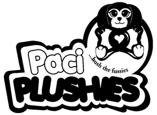 PACI PLUSHIES ...HUSH THE FUSSIES