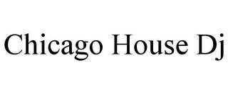 CHICAGO HOUSE DJ