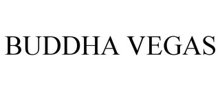 BUDDHA VEGAS