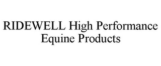 RIDEWELL HIGH PERFORMANCE EQUINE PRODUCTS