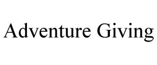 ADVENTURE GIVING