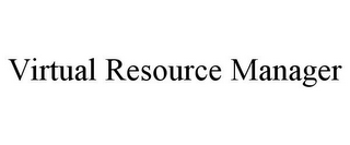 VIRTUAL RESOURCE MANAGER