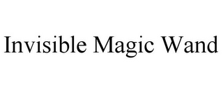 INVISIBLE MAGIC WAND