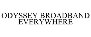 ODYSSEY BROADBAND EVERYWHERE