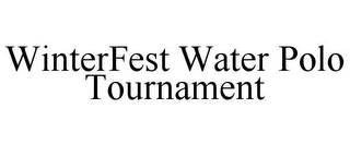 WINTERFEST WATER POLO TOURNAMENT