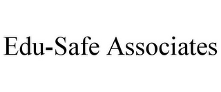 EDU-SAFE ASSOCIATES