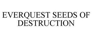 EVERQUEST SEEDS OF DESTRUCTION