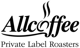 ALL COFFEE PRIVATE LABEL ROASTERS