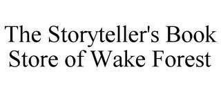 THE STORYTELLER'S BOOK STORE OF WAKE FOREST