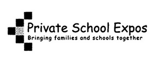 PRIVATE SCHOOL EXPOS BRINGING FAMILIES AND SCHOOLS TOGETHER