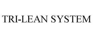 TRI-LEAN SYSTEM