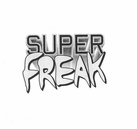 SUPER FREAK