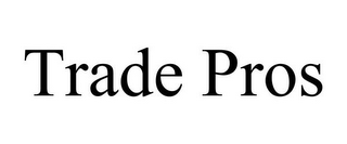 TRADE PROS