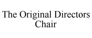 THE ORIGINAL DIRECTORS CHAIR