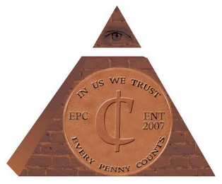 IN US WE TRUST - EVERY PENNY COUNTS - EPC ENT 2007