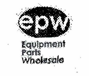 EPW EQUIPMENT PARTS WHOLESALE