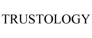 TRUSTOLOGY
