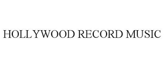 HOLLYWOOD RECORD MUSIC