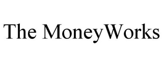 THE MONEYWORKS