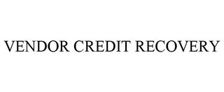 VENDOR CREDIT RECOVERY