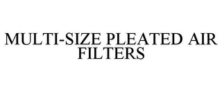 MULTI-SIZE PLEATED AIR FILTERS