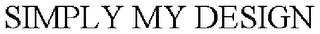 SIMPLY MY DESIGN