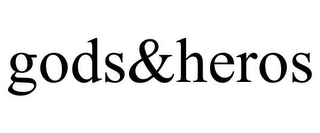 GODS&HEROS