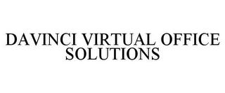 DAVINCI VIRTUAL OFFICE SOLUTIONS