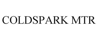 COLDSPARK MTR