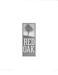 RED OAK STEAKHOUSE