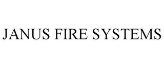 JANUS FIRE SYSTEMS