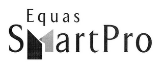 EQUAS SMART PRO