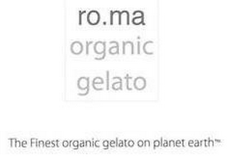 RO.MA ORGANIC GELATO THE FINEST ORGANIC GELATO ON PLANET EARTH