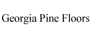 GEORGIA PINE FLOORS