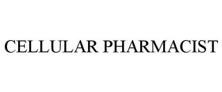 CELLULAR PHARMACIST