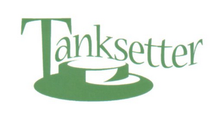 TANKSETTER