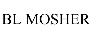 BL MOSHER
