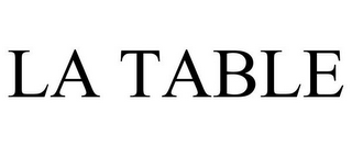 LA TABLE