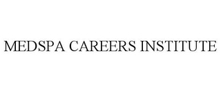 MEDSPA CAREERS INSTITUTE