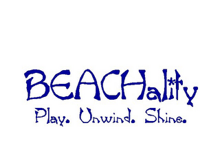 BEACHALITY PLAY. UNWIND. SHINE.