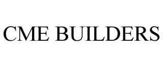 CME BUILDERS