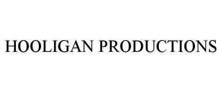 HOOLIGAN PRODUCTIONS