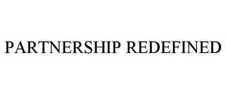 PARTNERSHIP REDEFINED
