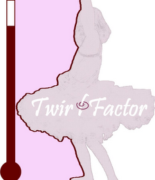 TWIRLFACTOR