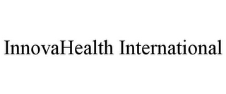 INNOVAHEALTH INTERNATIONAL
