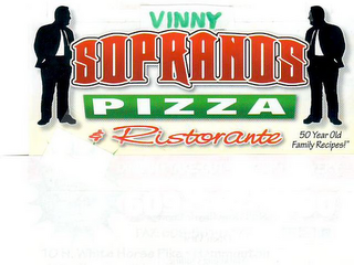 VINNY SOPRANO'S PIZZA & RISTORANTE 50 YEAR OLD FAMILY RECIPPES!"