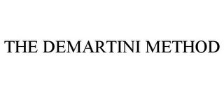 THE DEMARTINI METHOD