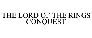 THE LORD OF THE RINGS CONQUEST